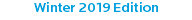 Winter 2019 Edition